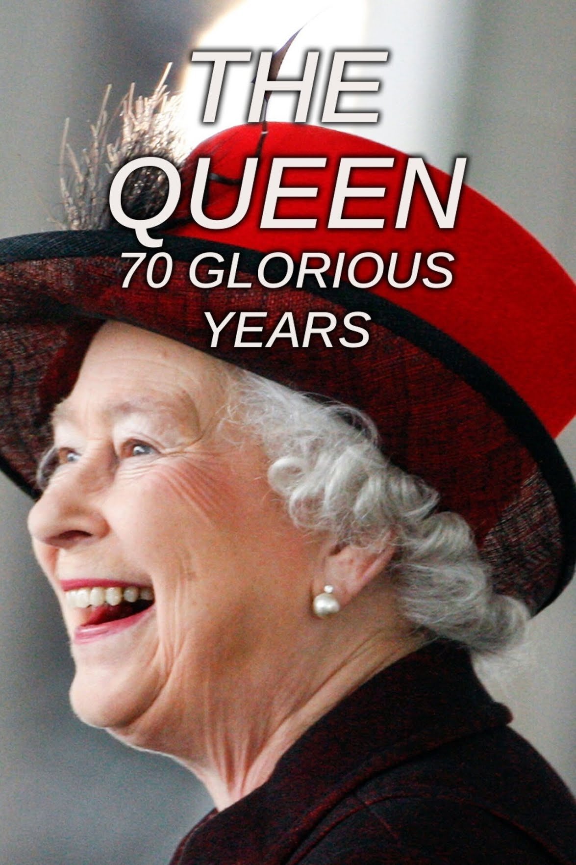 Постер The Queen: 70 Glorious Years